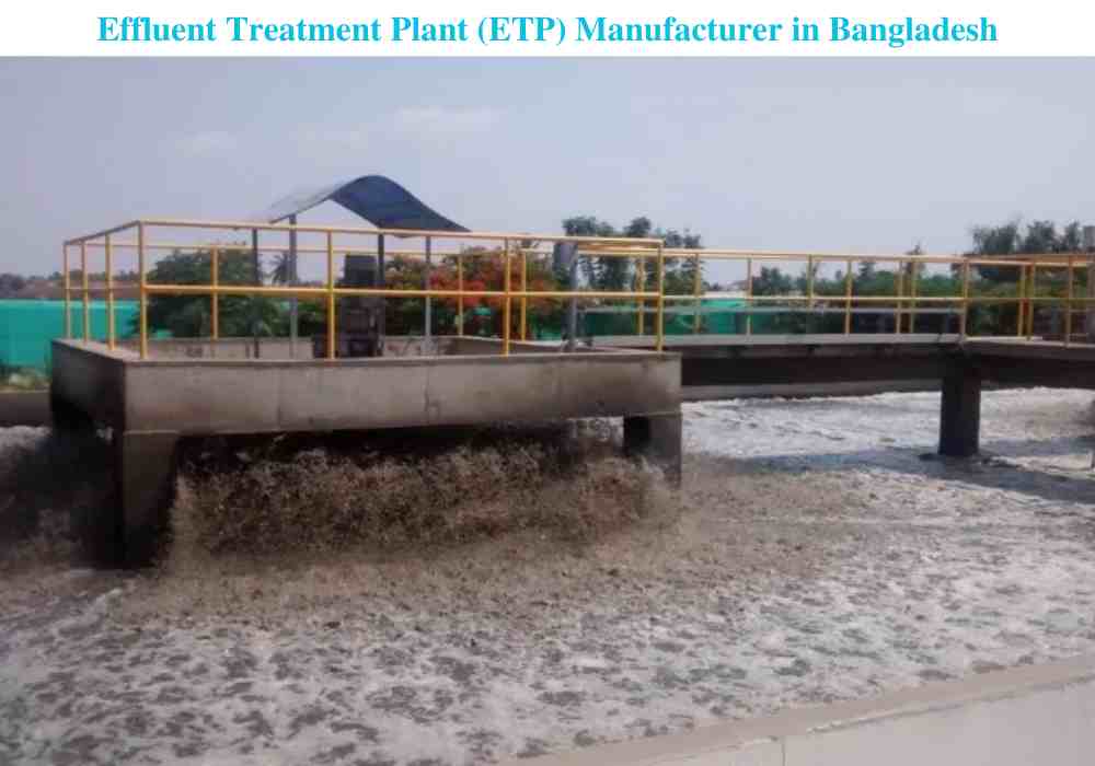 The Best and Most Reliable Effluent Treatment Plant (ETP) Manufacturer in Bangladesh