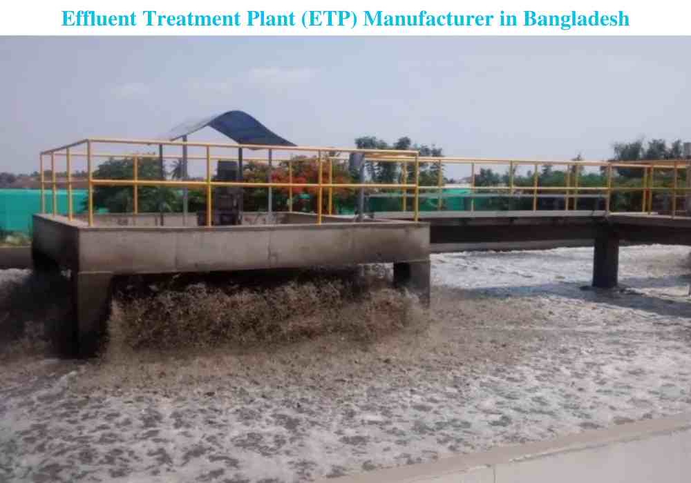The Best and Most Reliable Effluent Treatment Plant (ETP) Manufacturer in Bangladesh